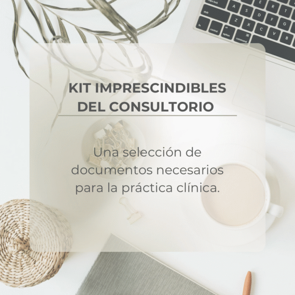KIT IMPRESCINDIBLES DEL CONSULTORIO PSICOLÓGICO